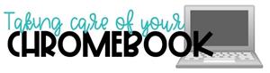 Taking Care of your Chromebook.jpg